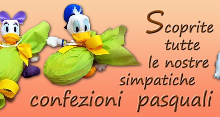 scoprite le simpatiche confezioni pasquali